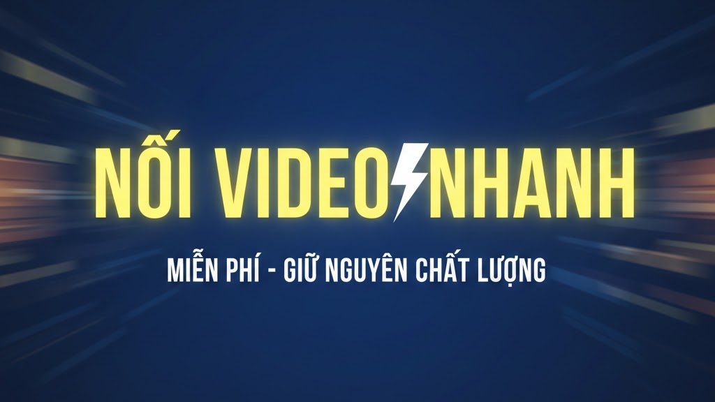 phan_mem_noi_video_nhanh_mien_phi